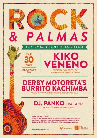 Rock & Palmas: Kiko Veneno + Derby Motoreta's Burrito Kachimba + Dj. Panko