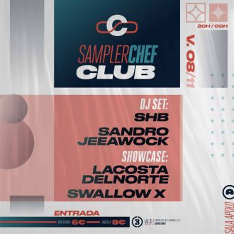 Sampler Chef Club: Sandro Jeeawock + Lacostadelnorte + SHB + Swallow X