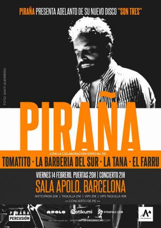 Piraña with Tomatito + La Barberia del Sur + La Tana + El Farru