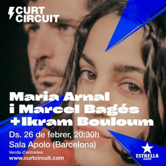 Curtcircuit presenta: Maria Arnal i Marcel Bagés + Ikram Bouloum