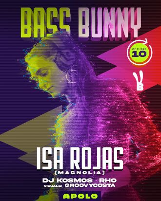 Bass Bunny: Isa Rojas + Dj Kosmos + Rho