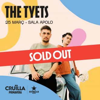 Cruïlla Primavera: The Tyets