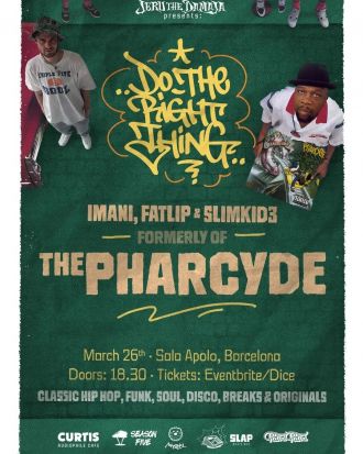 Jeru The Damaja presents: Do The Right Thing + The Pharcyde