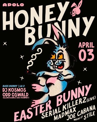 Honey Bunny: Easter Bunny Party | Mad Max & Joe Cabana & Serial Killerz [live!] + Stile