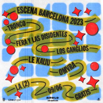 Escena Barcelona 2023: Los Ganglios + Fera y Las Disidentes + Tronco + Le Kaiju