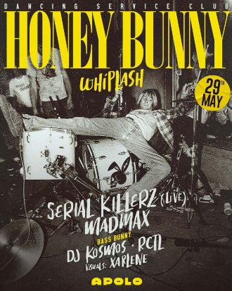 Honey Bunny & Bass Bunny: Serial Killerz [live!] & Mad Max + Dj Kosmos & Rctl