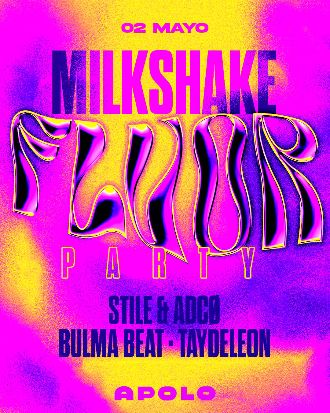 La (2) de Milkshake: Fluor Party | Bulma Beat & Taydleon