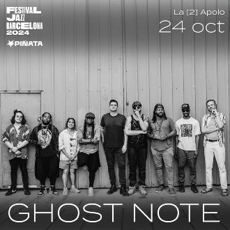 Piñata & Festival de Jazz de Barcelona presentan: Ghost Note