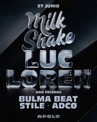 Milkshake: Luc Loren & Friends | Luc Loren + Bulma Beat