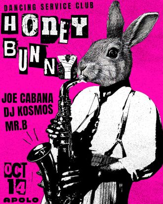 Honey Bunny & Bass Bunny: Joe Cabana + Dj kosmos & Mr.B