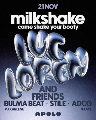 Milkshake: Luc Loren & Friends | Luc Loren + Bulma Beat