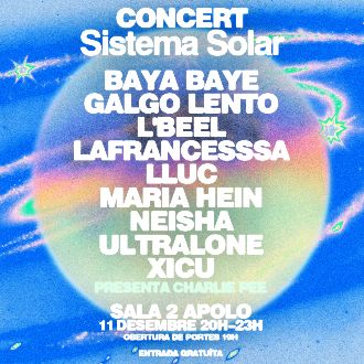 Sistema Solar concert for La Marató: Maria Hein - Baya Baye - Galgo Lento - Neisha - L'Beel - LaFrancessa - Lluc and more