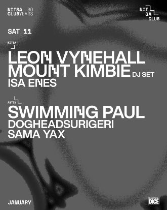 Nitsa: Leon Vynehall + Mount Kimbie DJ Set + Isa Enes