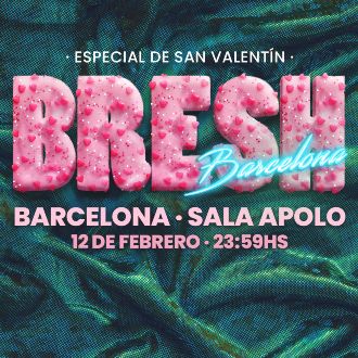 Bresh | Especial de San Valentín