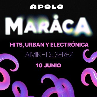 Maraca: AIIVIIK + DJ SEREZ