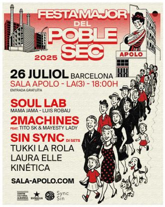 Festes del Poble Sec: Soul Lab + 2machines feat. Tito SK + Mayesty Lady + Laura Elle + Tukki LaRola + Kinetica