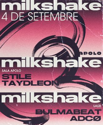 Milkshake: Stile & Taydleon