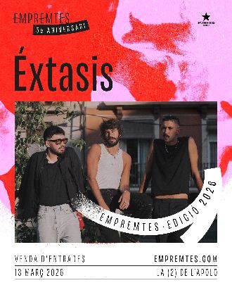 Empremtes 2026 | Éxtasis