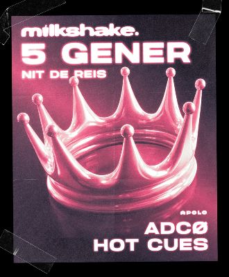 Milkshake: Nit de Reis | ADCØ + HOT CUES