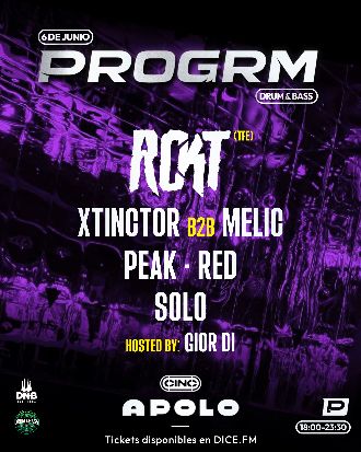 PROGRM: RCKT + MELIC b2b XTINCTOR + PEAK + RED + SOLO