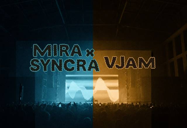 MIRA WEEK: MIRA x SYNCRA - VJAM